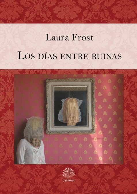 LOS DIAS ENTRE RUINAS (Paperback)