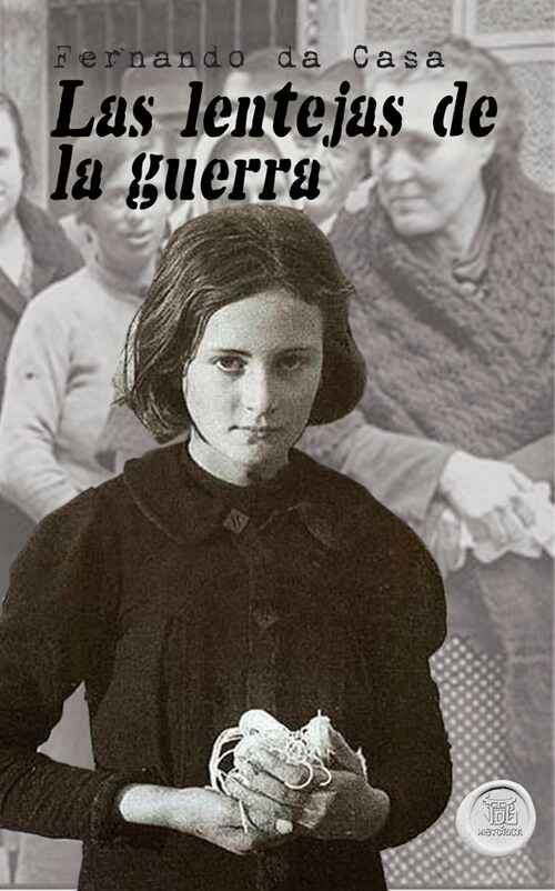 LENTEJAS DE LA GUERRA,LAS (Paperback)