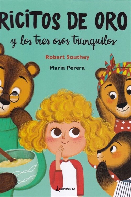 RICITOS DE ORO Y LOS TRES OSOS TRANQUILOS (Hardcover)