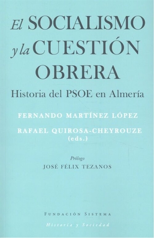 SOCIALISMO Y LA CUESTION OBRERA,EL (Paperback)