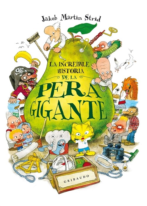 Increible Historia de la Pera Gigante, La (Hardcover)