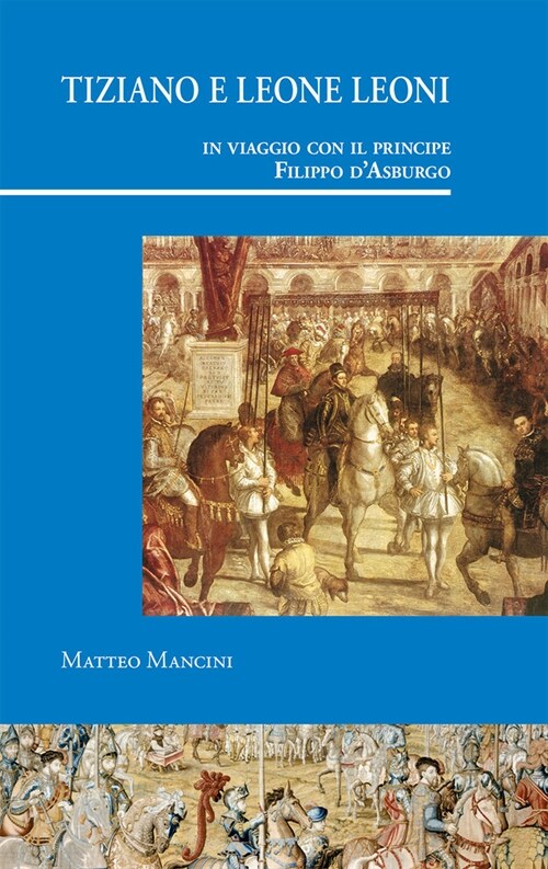 TIZIANO E LEONE LEONI IN VIAGGIO CON IL PRINCIPE FILIPPO D&# (Hardcover)