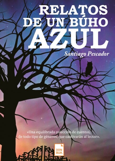 RELATOS DE UN BUHO AZUL (Paperback)