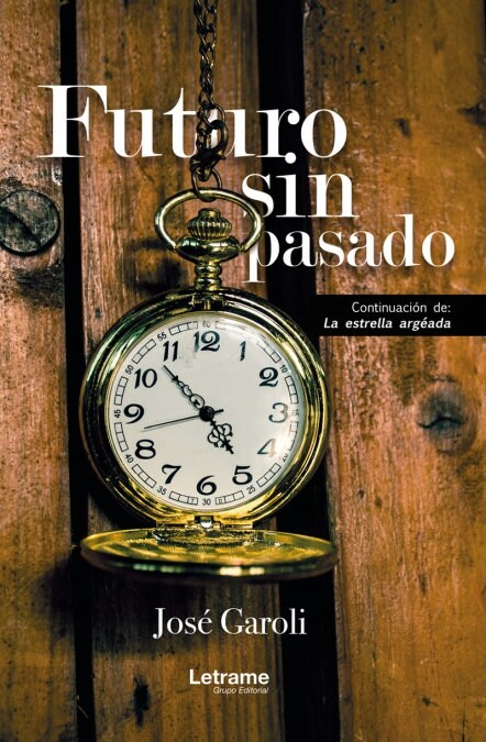 FUTURO SIN PASADO (Paperback)