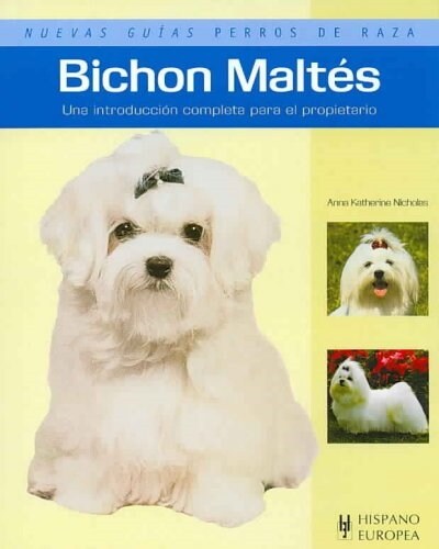 BICHON MALTES (NUEVAS GUIAS PERROS DE RAZA) (Paperback)