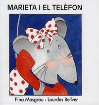 MARIETA I EL TELEFON (MAJUSCULA) (Book)