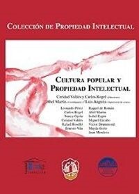 CULTURA POPULAR Y PROPIEDAD INTELECTUAL (Book)