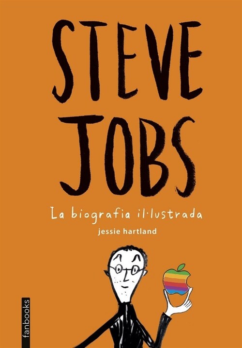 STEVE JOBS. LA BIOGRAFIA ILULUSTRADA (Book)