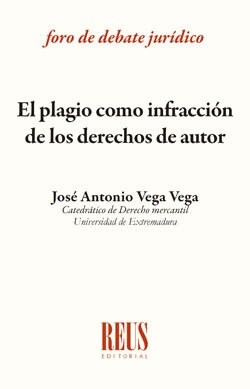 PLAGIO COMO INFRACCION DE LOS DERECHOS DE AUTOR,EL (Paperback)