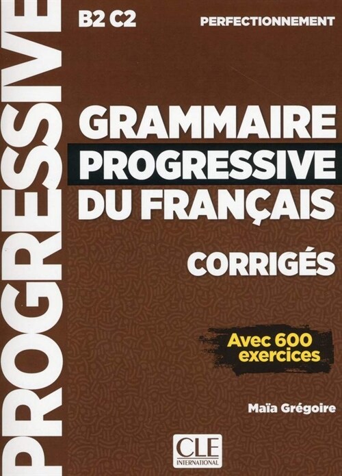 GRAMMAIRE PROGRESSIVE DU FRANAIS NIVEAU PERFECTIONNEMENT (Book)