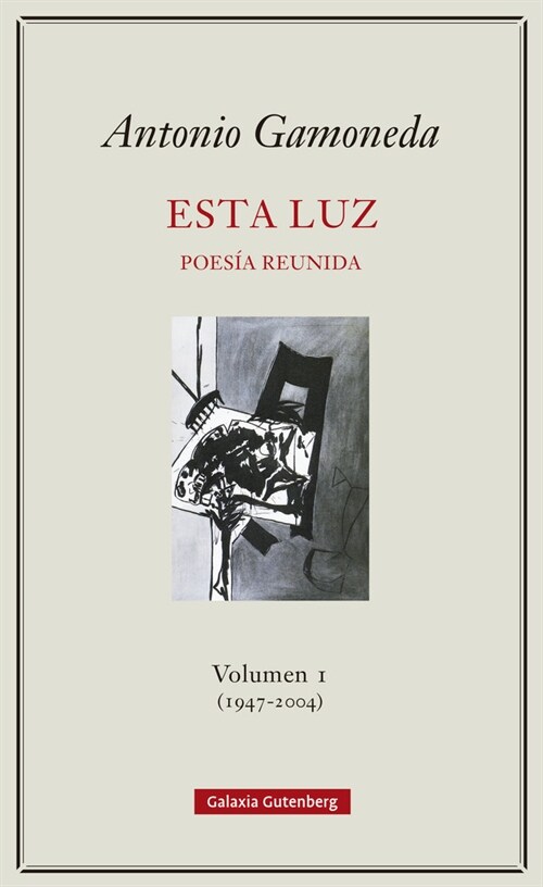 ESTA LUZ VOLUMEN I 1947 2004 (Hardcover)