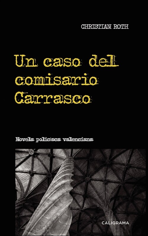 UN CASO DEL COMISARIO CARRASCO (Paperback)