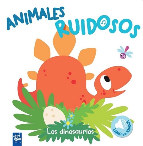 ANIMALES RUIDOSOS LOS DINOSAURIOS (Book)