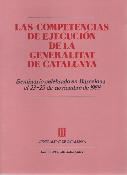 COMPETENCIES DEXECUCIO DE LA GENERALITAT DE CATALUNYA/LES (Book)