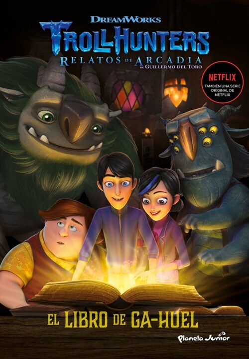 TROLLHUNTERS CUENTOS DE ARCADIA 3 EL LIBRO DE GA-HUEL NARR (Paperback)