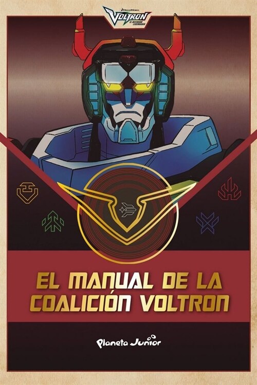 VOLTRON EL MANUAL DE LA COALICION VOLTRON (Hardcover)