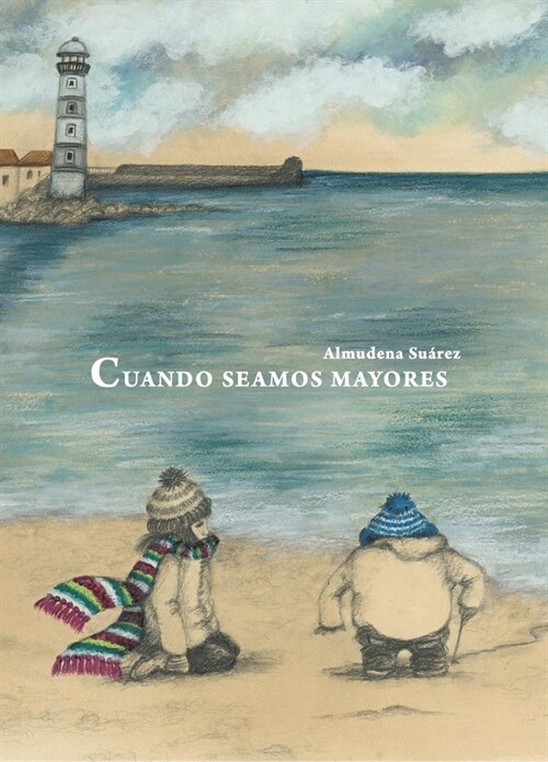 CUANDO SEAMOS MAYORES (Hardcover)