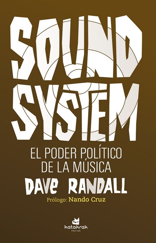 SOUND SYSTEN EL PODER POLITICO DE LA MUSICA (Paperback)