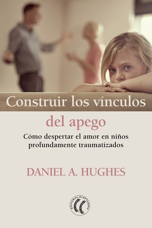 CONSTRUIR LOS VINCULOS DEL APEGO (Book)