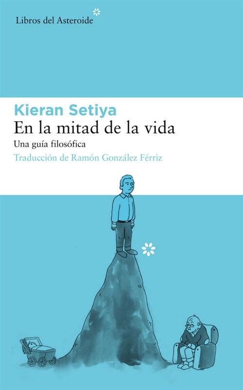 En La Mitad de la Vida: Una Gu? Filos?ica (Paperback)