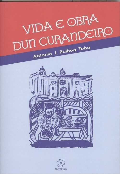 VIDA E OBRA DUN CURANDEIRO (Paperback)