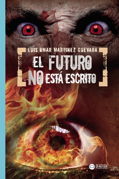 EL FUTURO NO ESTA ESCRITO (Paperback)