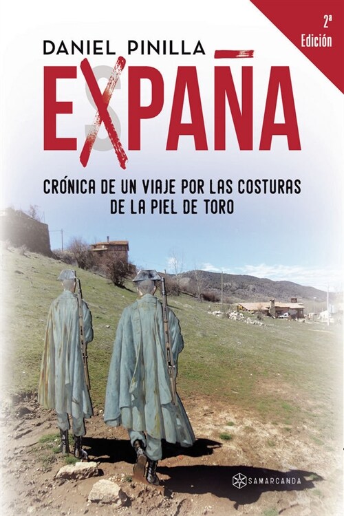 EXPANA CRONICA DE VIAJE POR LAS COSTURAS DE LA PIEL DE TORO (Paperback)