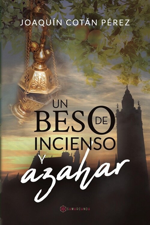 UN BESO DE INCIENSO Y AZAHAR (Paperback)