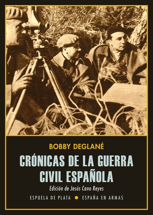 CRONICAS DE LA GUERRA CIVIL ESPANOLA (Paperback)