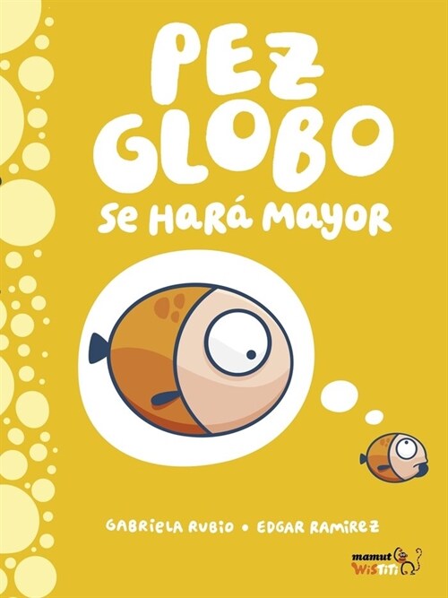 PEZ GLOBO SE HARA MAYOR (Hardcover)