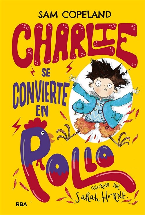 CHARLIE SE CONVIERTE EN POLLO (Hardcover)