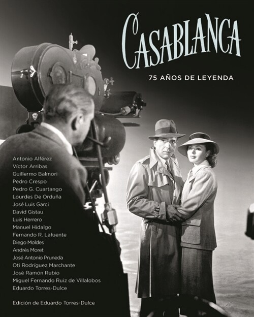 CASABLANCA 75 ANOS DE LEYENDA (Hardcover)