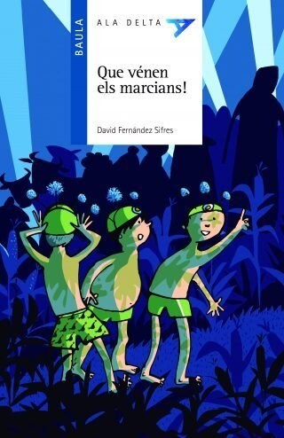 QUE VENEN ELS MARCIANS! (Paperback)