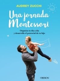 UNA JORNADA MONTESSORI (Paperback)