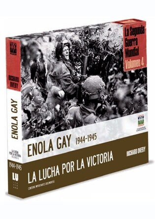 ENOLA GAY 1944-1945 LA LUCHA POR LA VICTORIA ILUSTRADO (Hardcover)