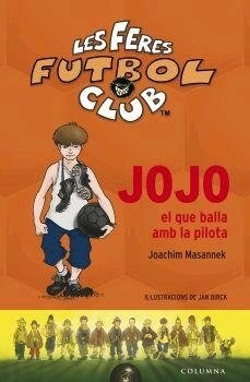 JOJO, EL QUE BALLA AMB LA PILOTA (Paperback)