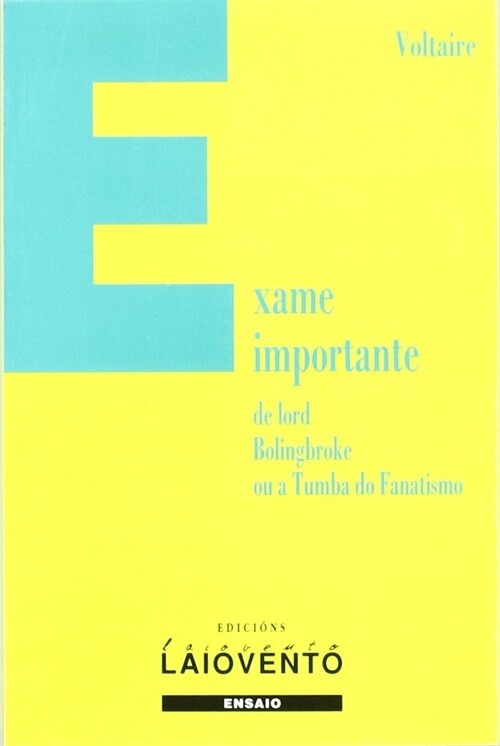 EXAME IMPORTANTE DE LORD BOLINGBROKE OU A TUMBA DO FANATISMO (Paperback)