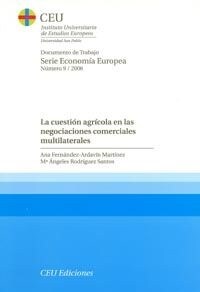 CUESTION AGRICOLA EN LAS NEGOCIACIONES COMERCIALES MULTILATE (Book)