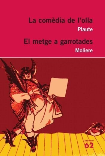 COMEDIA DE LOLLA I EL METGE A GARROTADES,LA (Book)