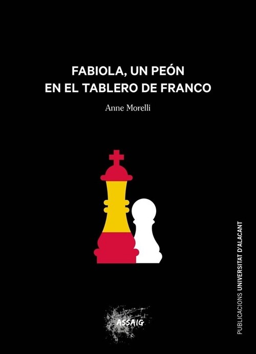 FABIOLA, UN PEON EN EL TABLERO DE FRANCO (Paperback)