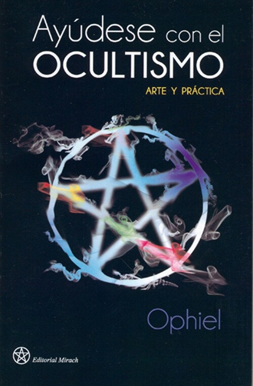 AYUDESE CON EL OCULTISMO. ARTE Y PRACTICA (Book)