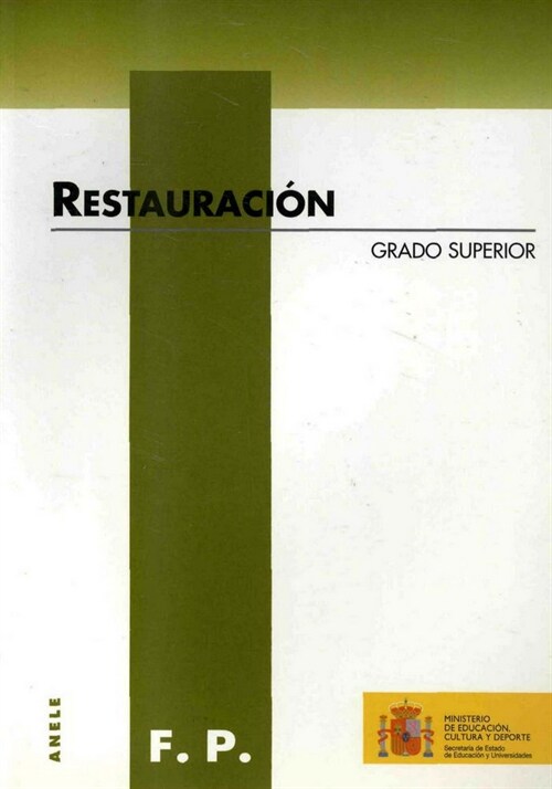 RESTAURACION. GRADO SUPERIOR (Paperback)