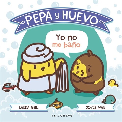 PEPA Y HUEVO YO NO ME BANO (Book)