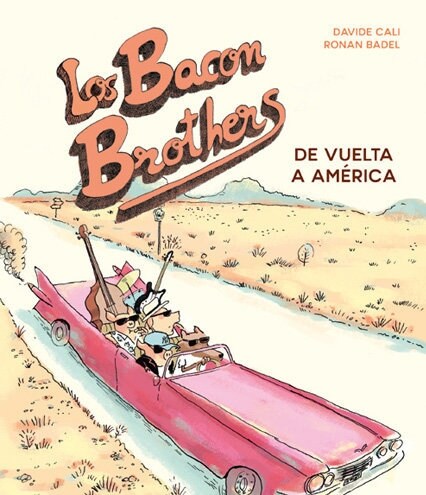 ELS BACON BROTHERS RETORN A AMERICA (Book)