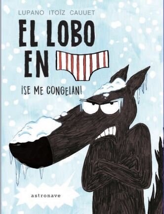 LOBO EN CALZONCILLOS 2 SE ME CONGELAN,EL (Book)