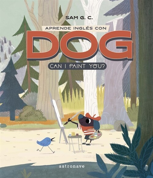 APRENDE INGLES CON DOG CAN I PAINT YOU (Hardcover)