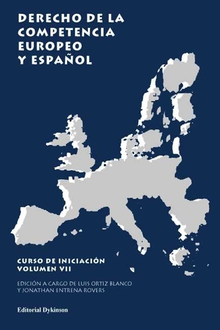 DERECHO DE LA COMPETENCIA EUROPEO Y ESPANOL (Book)