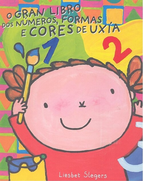 O GRAN LIBRO DOS NUMEROS, CORES E FORMAS DE UXIA (Hardcover)