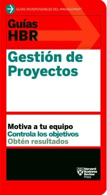 Gu?s Hbr: Gesti? de Proyectos (HBR Guide to Project Management Spanish Edition) (Paperback)