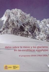 DATOS SOBRE LA NIEVE Y LOS GLACIARES EN LAS CORDILLERAS ESPA (Other Book Format)